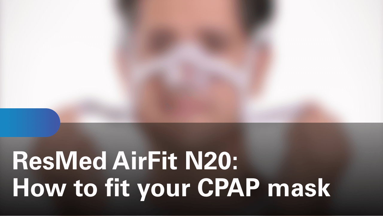 sleep-apnea-airfit-n20-how-to-fit-your-cpap-mask
